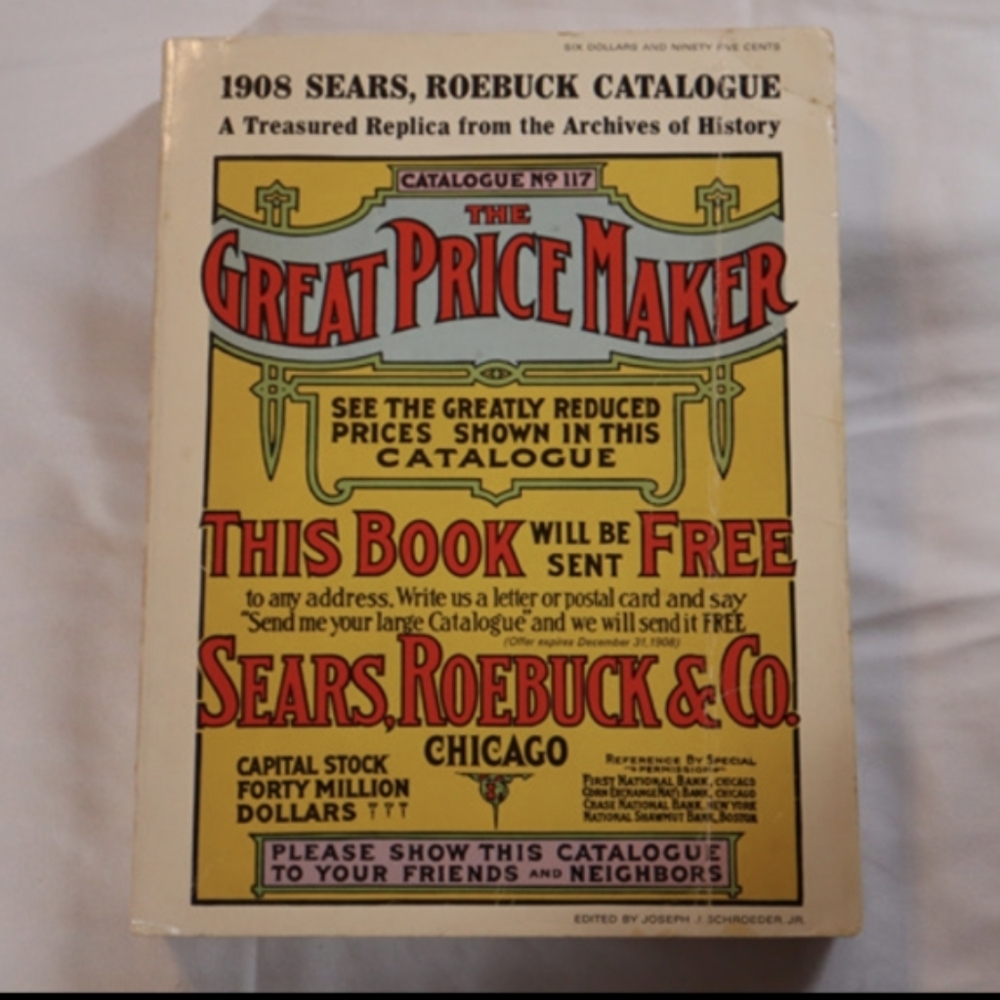 1969 Reprint of 1908 Edition “The Sears, Roebuck Catalog”...Amazing